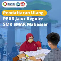 { S M A K - M A K A S S A R} : Pendaftaran ulang jalur reguler melengkapi proses PPDB